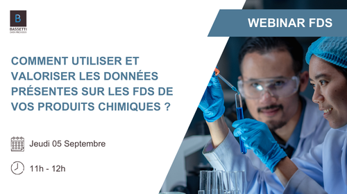 Webinar FDS : Comment utiliser et valoriser les données présentes sur les FDS de vos produits chimiques ?