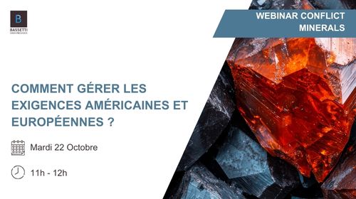 Participer au webinar Conflict Minerals pour découvrir comment gérer les exigences américaines et européennes ?